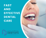 Fast and Effective Dental Care
